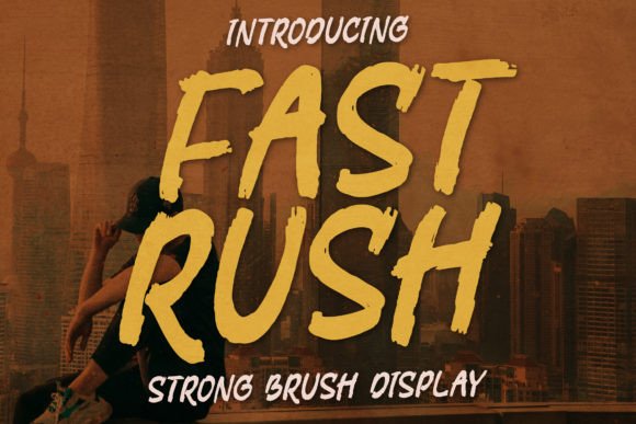 Fast Rush: A Font That Speaks to Your Brand