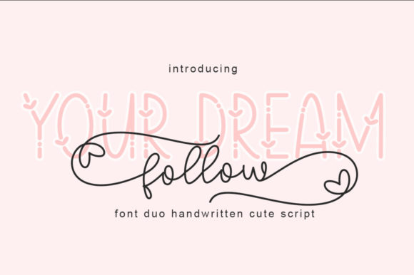 Follow Your Dream: A Script Font for Real-World Design