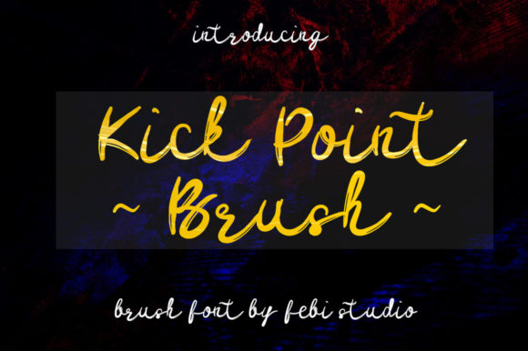 Kick Point Brush: A Script Font for Creative Campaigns